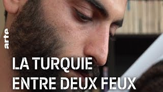 La Turquie entre deux feux
