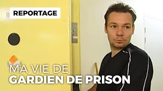 Documentaire Ma vie de gardien de prison