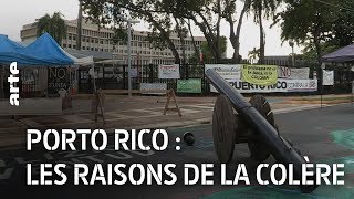 Porto Rico : les raisons de la colère