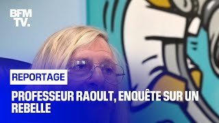 Documentaire Professeur Raoult, enquête sur un rebelle