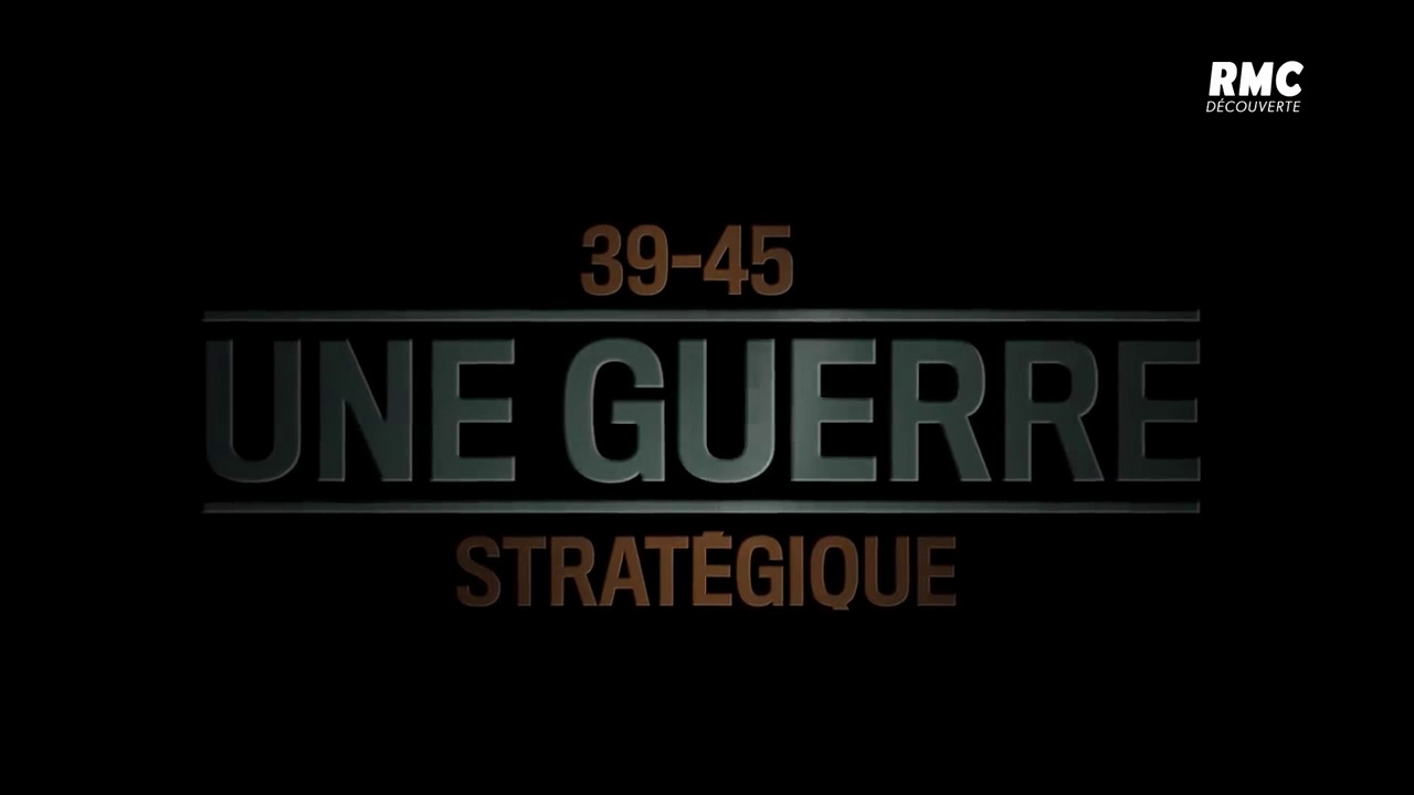 39-45 Une guerre stratégique - La guerre éclair