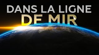 Documentaire Dans la ligne de Mir