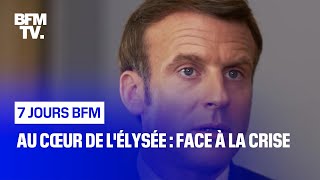 Au cœur de l’Élysée: face à la crise