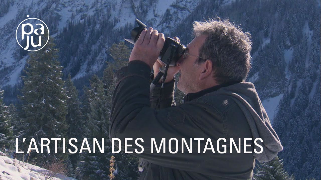 Documentaire L’artisan des montagnes