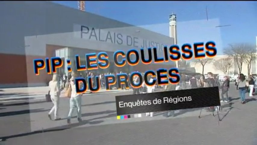 Documentaire PIP : les coulisses d’un procès hors normes