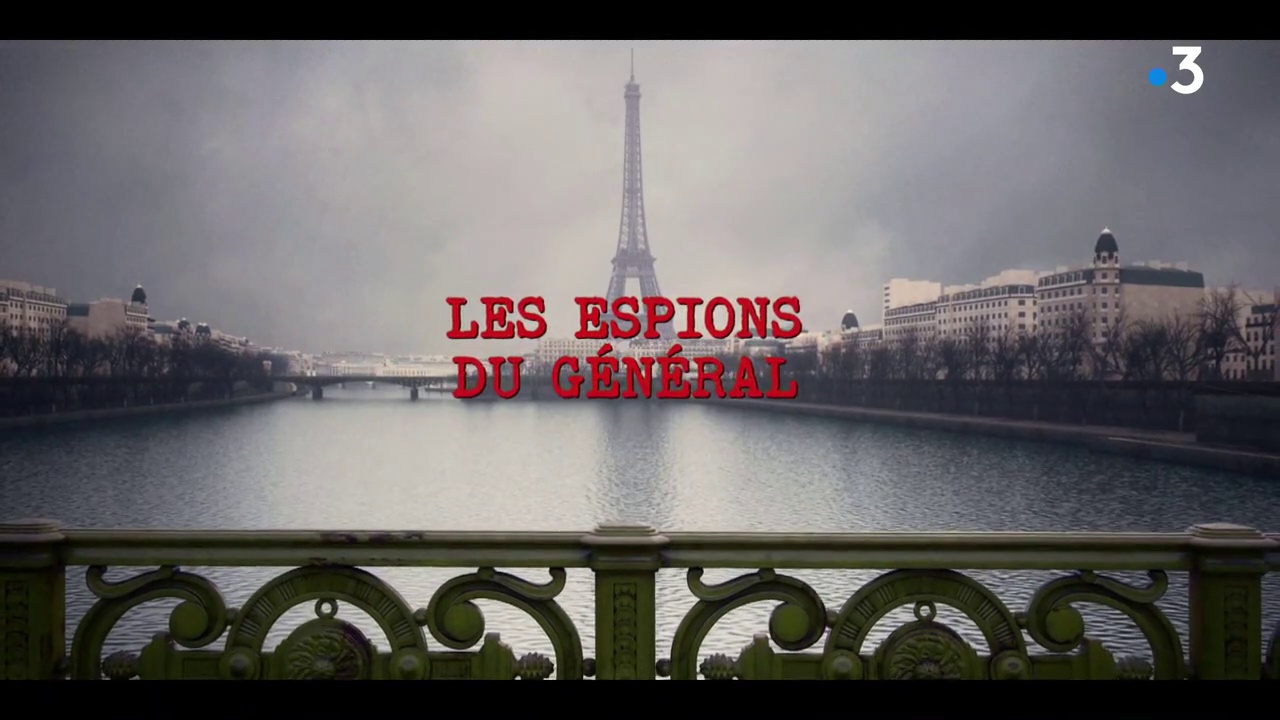 Les espions du Général (1/2)