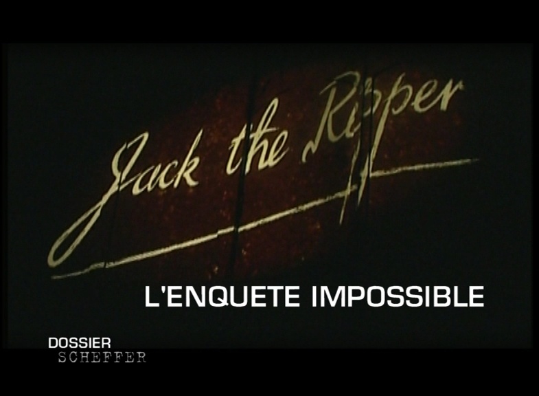 Jack l'éventreur, l'enquête impossible