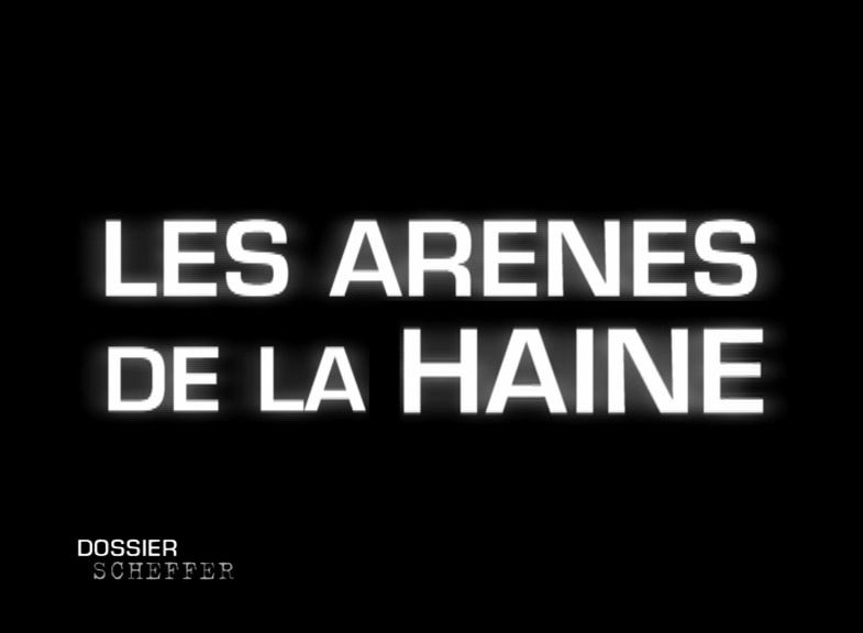 Documentaire Les arènes de la haine