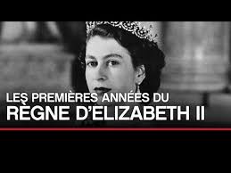 Les premières années du règne d’Elizabeth II