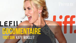 Documentaire Tout sur Kate Winslet