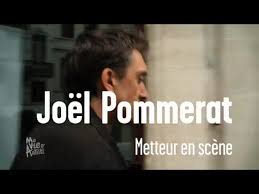 Jo&euml;l Pommerat &ndash; Metteur en sc&egrave;ne