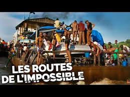 Les routes de l’impossible – Congo : Le Rafiot de L’Enfer