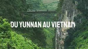 Du Yunnan au Vietnam, le train de la m&eacute;moire