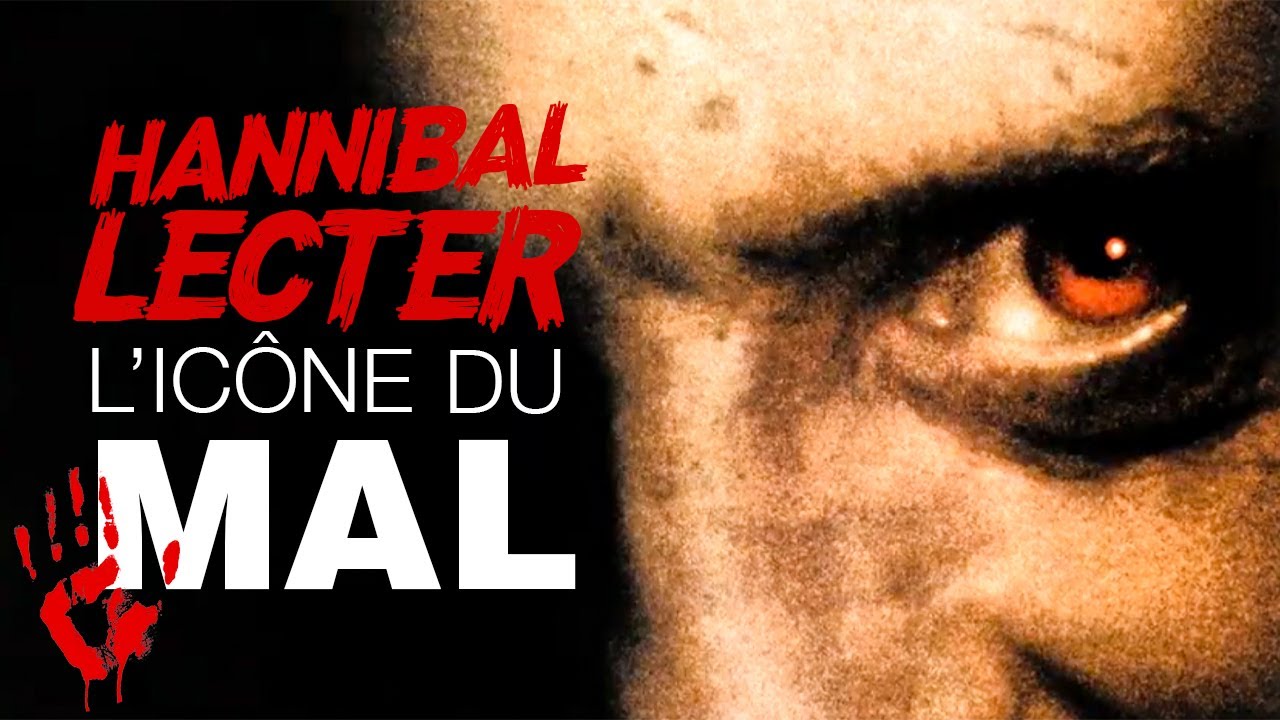 Hannibal Lecter, l'icône du mal par excellence