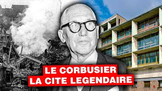 La cité Légendaire du Corbusier