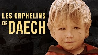 Documentaire Les orphelins de Daech