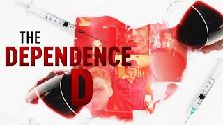 Documentaire The Dependence D