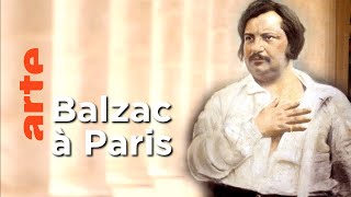 Documentaire Le Paris de Balzac ┃Invitation Au Voyage