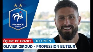 Documentaire Olivier Giroud – Profession buteur