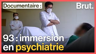 Documentaire 93 : immersion aux urgences psychiatriques