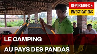 Les Chinois font du camping - Tourisme domestique au pays des Pandas