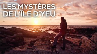 Les mystères de l'île d'Yeu