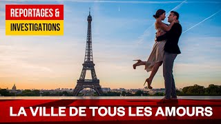 Documentaire Love in Paris – la ville romantique par définition