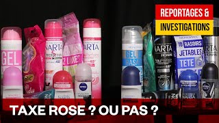 "Taxe Rose", le prix a-t-il un sexe ? - Le marketing du "genre"