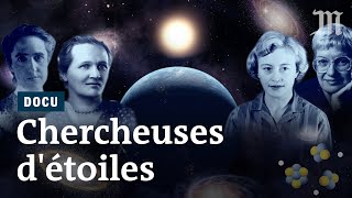 Chercheuses d’étoiles : elles ont changé notre vision de l’Univers