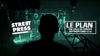 Le Plan, une salle de concert mythique dans le 91