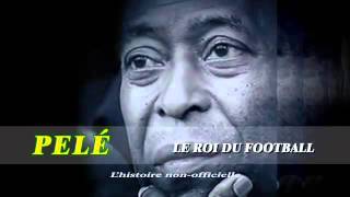 Pelé, le roi du football