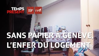 Sans papier à Genève, l'enfer du logement