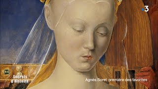 Documentaire Secrets d’histoire – Agnès Sorel, première des favorites