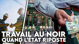 Travail au noir, la grande chasse aux fraudeurs