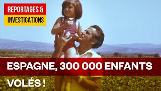 Une vie volée, immense scandale en Espagne