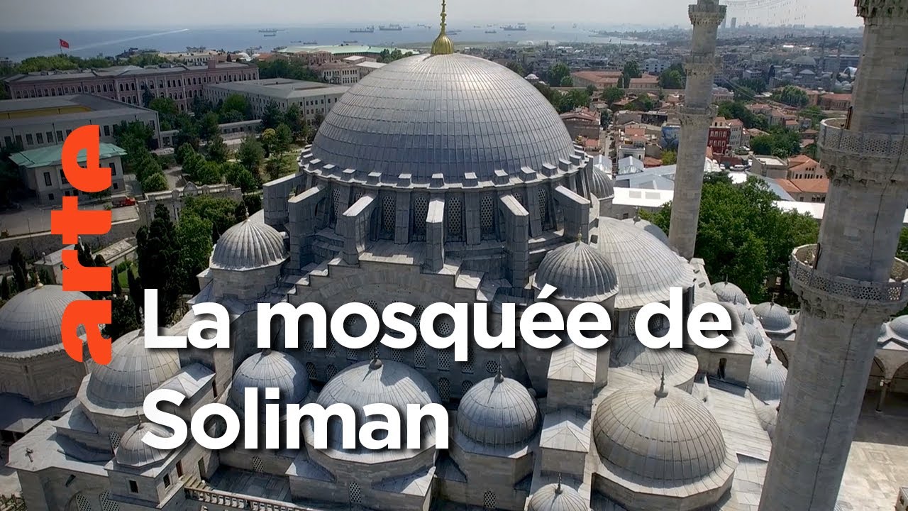La mosquée Süleymaniye en Turquie | Des monuments et des hommes