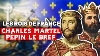 Charles Martel et Pépin le Bref - Roi de France (737-768)