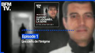 Dupont de Ligonnès, la série - Episode 1 : Les clefs de l'énigme