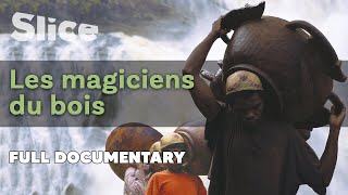 Documentaire Les Magiciens du Bois