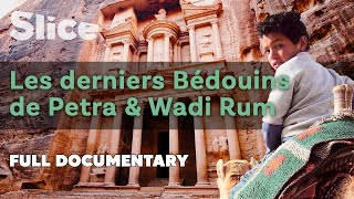 Les derniers Bédouins de Petra & Wadi Rum