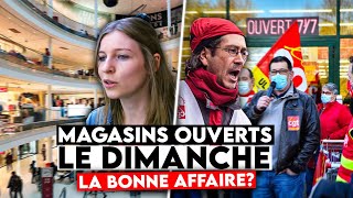 Documentaire Magasins ouverts le dimanche, la bonne affaire ou pas ?