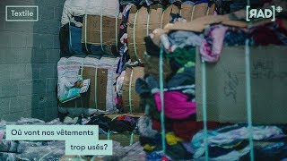 Documentaire Où vont nos vêtements trop usés ?