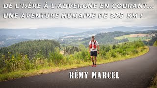 Rémy Marcel: de l'Isère à l'Auvergne en courant... une aventure humaine de 325km !