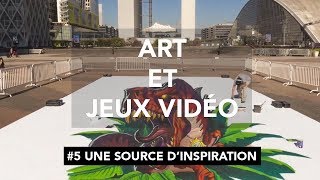 Art et Jeux Vidéo - Épisode 5 : Une source d'inspiration