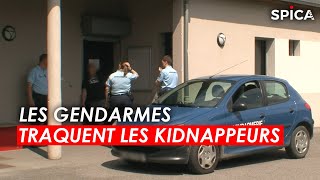 Gendarmerie : la  traque aux kidnappeurs