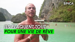 Ils plaquent tout pour une vie de rêve