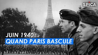 Juin 1940, quand Paris bascule