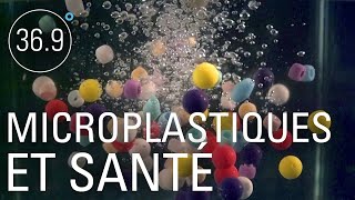 Documentaire Microplastiques : quels dangers pour la santé ?