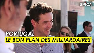 Portugal : le bon plan des milliardaires
