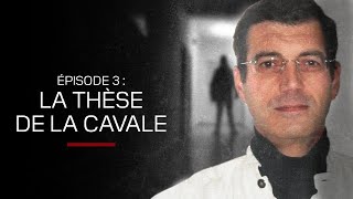 Documentaire Xavier Dupont de Ligonnès, la série (3/3) La thèse de la cavale